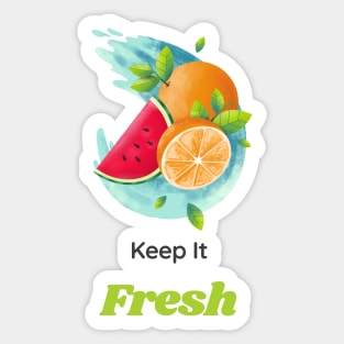 Keep it Fresh Sticker